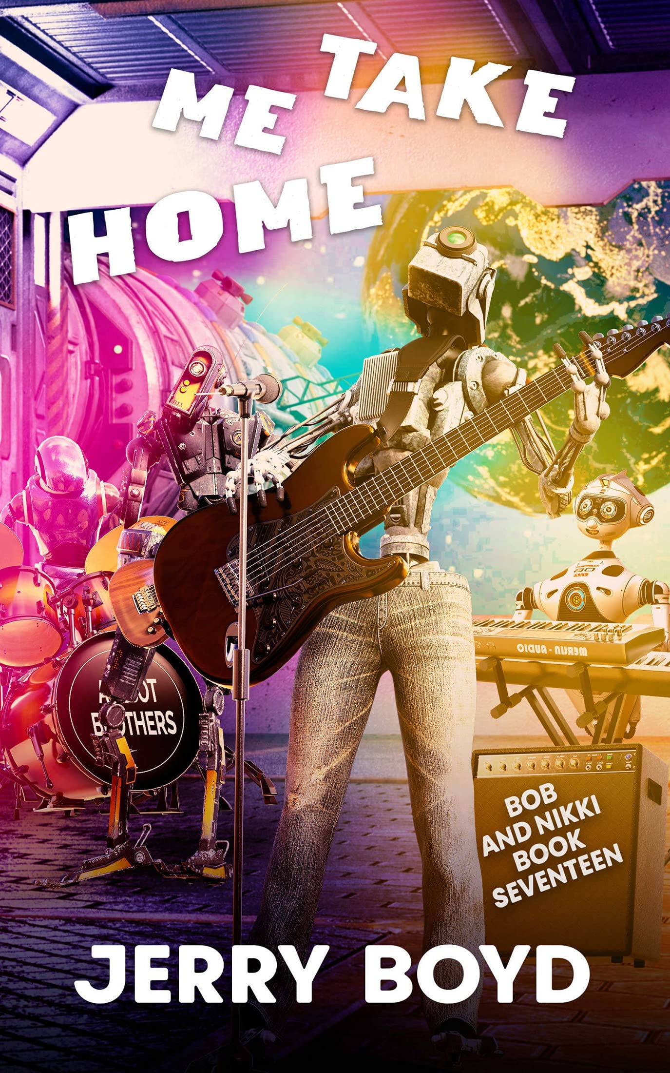 Take Me Home (Bob and Nikki Book 17) Take Me Home (Bob and Nikki Book 17)