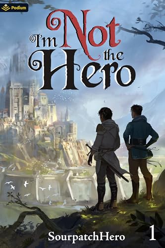 I’m Not the Hero Book 1